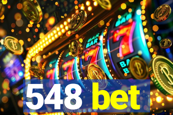 548 bet